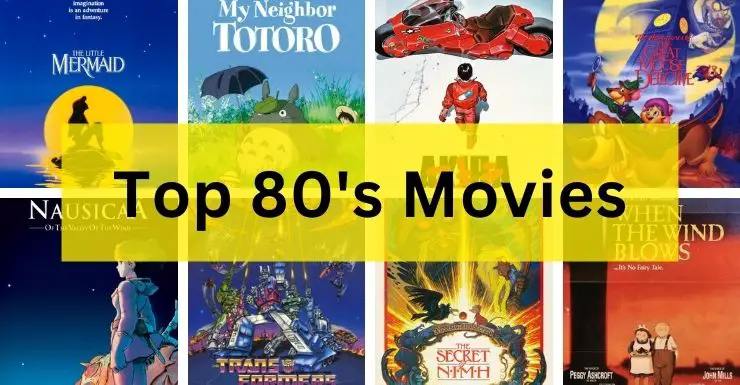 Top 80's Movies: Everyone Should See These Animated Gems!